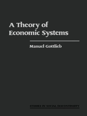 cover image of A Theory of Economic Systems